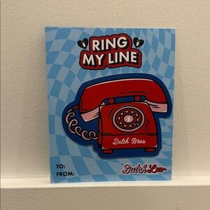 Dutch Bros 'Ring My Line' Phone valentine w/ sticker